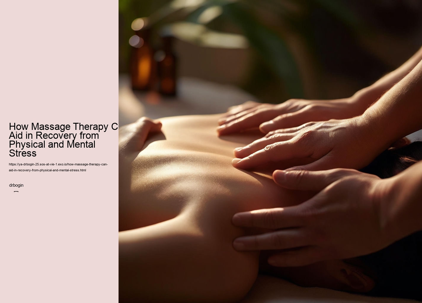 How Massage Therapy Can Aid in Recovery from Physical and Mental Stress